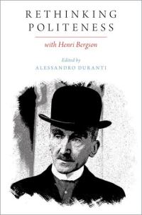 Book Cover for Rethinking Politeness With Henri Bergson by Alessandro Duranti