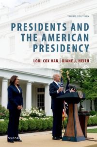 Book Cover for Presidents and the American Presidency by Lori Cox Han, Diane J Heith