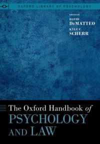 Book Cover for The Oxford Handbook of Psychology and Law by David DeMatteo, Kyle C Scherr