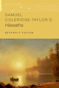 Book Cover for Samuel Coleridge-Taylor's Hiawatha by Benedict Taylor