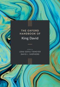 Book Cover for The Oxford Handbook of King David by LenaSofia Tiemeyer, David Shepherd