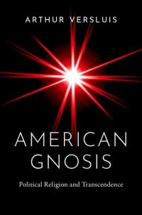 Book Cover for American Gnosis by Arthur Versluis