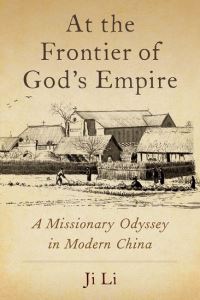 Book Cover for At the Frontier of God's Empire by Ji Li