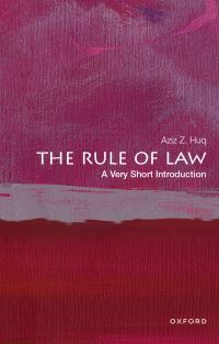 Book Cover for The Rule of Law by Aziz Z Huq