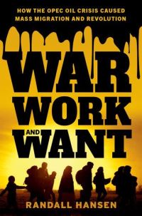 Book Cover for War, Work, and Want by Randall Hansen