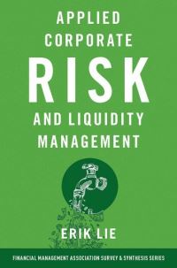 Book Cover for Applied Corporate Risk and Liquidity Management by Erik Lie