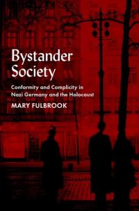 Book Cover for Bystander Society by Mary Fulbrook