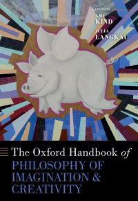 Book Cover for The Oxford Handbook of Philosophy of Imagination and Creativity by Amy Kind, Julia Langkau