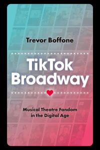 Book Cover for TikTok Broadway by Trevor Boffone