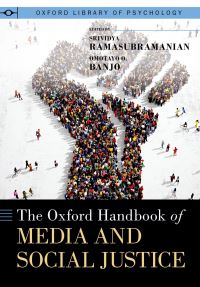 Book Cover for The Oxford Handbook of Media and Social Justice by Srividya Ramasubramanian, Omotayo O Banjo