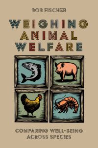Book Cover for Weighing Animal Welfare by Bob Fischer