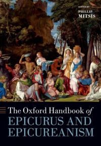 Book Cover for Oxford Handbook of Epicurus and Epicureanism by Phillip Mitsis