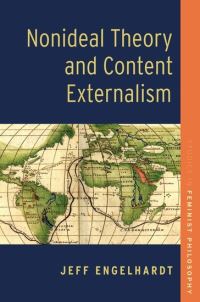 Book Cover for Nonideal Theory and Content Externalism by Jeff Engelhardt