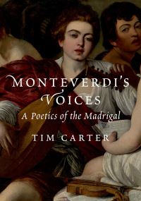 Book Cover for Monteverdi's Voices by Tim Carter
