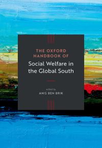 Book Cover for The Oxford Handbook of Social Welfare in the Global South by Anis Ben Brik
