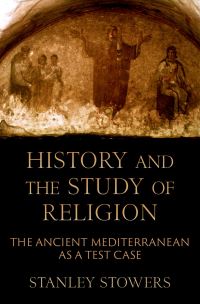 Book Cover for History and the Study of Religion by Stanley Kent Stowers