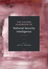 Book Cover for The Oxford Handbook of National Security Intelligence by Loch K Johnson