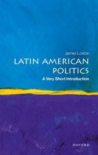 Book Cover for Latin American Politics by James Loxton