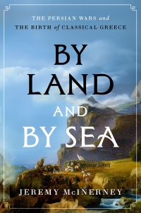 Book Cover for By Land and by Sea by Jeremy McInerney