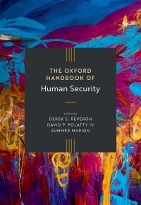 Book Cover for The Oxford Handbook of Human Security by Derek S Reveron, David P Polatty, Summer Marion