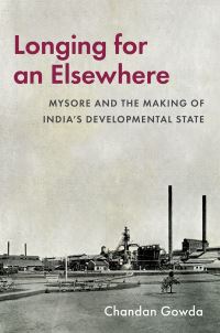 Book Cover for Longing for an Elsewhere by Chandan Gowda