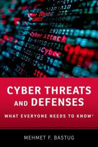 Book Cover for Cyber Threats and Defenses by Mehmet F Bastug