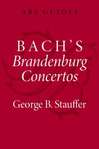 Book Cover for Bach's Brandenburg Concertos by George B Stauffer