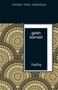 Book Cover for Tughlaq by Girish Karnad, Alyque Padamsee