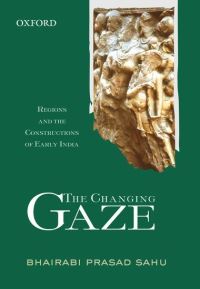 Book Cover for The Changing Gaze by B P Sahu
