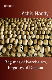 Book Cover for Regimes of Narcissism, Regimes of Despair by Ashis Nandy