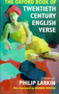 Book Cover for The Oxford Book of Twentieth-Century English Verse by Philip Larkin