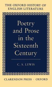 Book Cover for Poetry and Prose in the Sixteenth Century by C S Lewis