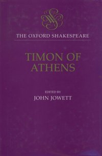 Book Cover for The Oxford Shakespeare: Timon of Athens by William Shakespeare