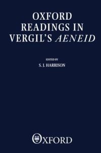 Book Cover for Oxford Readings in Vergil's Aeneid by S J Fellow and Tutor in Classics, Fellow and Tutor in Classics, Corpus Christi College, Oxford Harrison