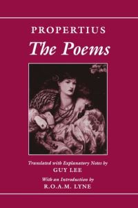 Book Cover for The Poems by Propertius, Oliver Fellow, Fellow, Balliol College, Oxford Lyne