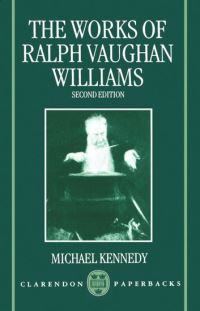 Book Cover for The Works of Ralph Vaughan Williams by Michael Kennedy
