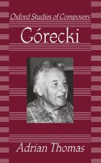 Book Cover for Górecki by Adrian Thomas