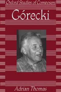 Book Cover for Henryk Gorecki by Adrian Thomas