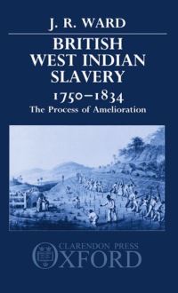 Book Cover for British West Indian Slavery, 1750-1834 by J R Ward