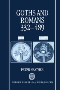 Book Cover for Goths and Romans, 332-489 by P J Heather