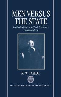 Book Cover for Men Versus the State by M W Kings College, London, Kings College, London Taylor
