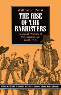 Book Cover for The Rise of the Barristers by Wilfrid R Prest