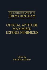 Book Cover for Official Aptitude Maximized; Expense Minimized by Jeremy Bentham, Philip Schofield