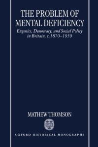 Book Cover for The Problem of Mental Deficiency by Mathew , History LecturerUniversity of Sheffield Thomson