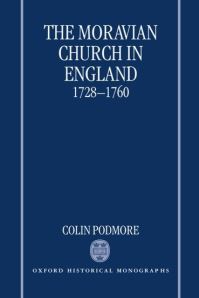 Book Cover for The Moravian Church in England, 1728-1760 by Colin Deputy Secretary, Deputy Secretary, Church of England Council for Christian Unity Podmore