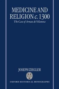 Book Cover for Medicine and Religion c.1300 by Joseph Lecturer, Department of General History, Lecturer, Department of General History, Haifa University, Israel Ziegler