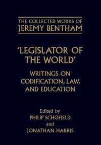 Book Cover for Legislator of the World by Jeremy Bentham, Philip Schofield, Jonathan Harris