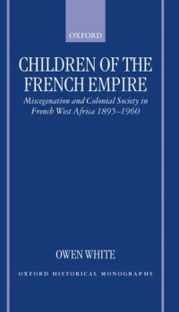 Book Cover for Children of the French Empire by Owen British Academy Postdoctoral Fellow, British Academy Postdoctoral Fellow, University College, Oxford White