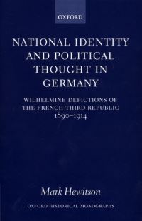 Book Cover for National Identity and Political Thought in Germany by Mark Lecturer in German Politics, Lecturer in German Politics, University College London Hewitson