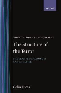 Book Cover for The Structure of the Terror by Colin Lucas